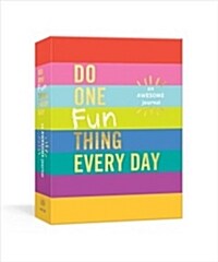 Do One Fun Thing Every Day: An Awesome Journal (Paperback)