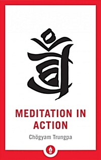 Meditation in Action (Paperback)
