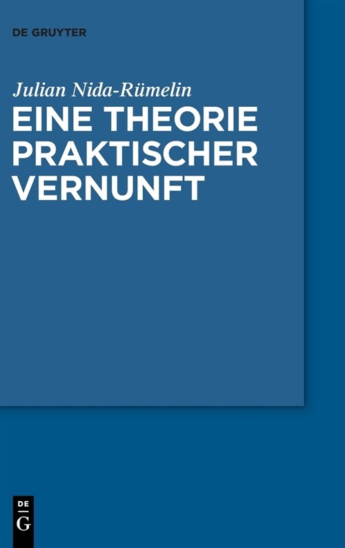 Eine Theorie Praktischer Vernunft (Hardcover)