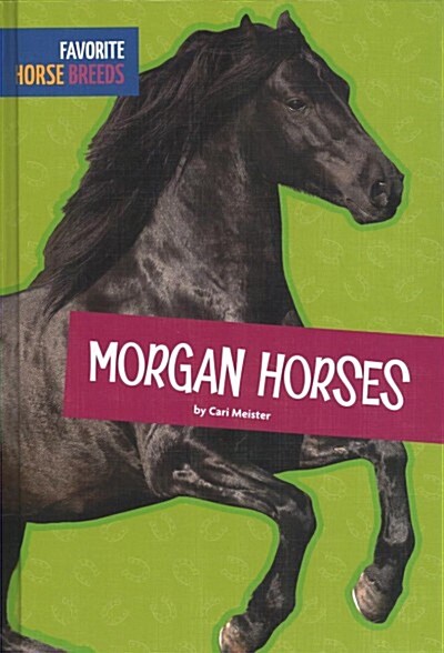 Morgan Horses (Library Binding)