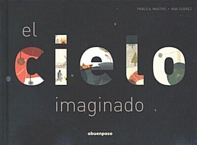 El Cielo Imaginado (Hardcover)