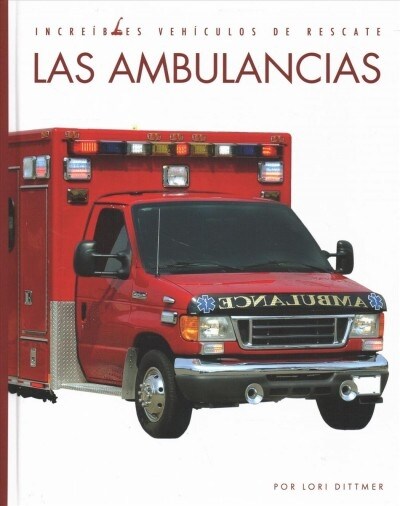 Las Ambulancias (Library Binding)