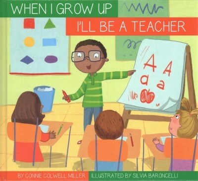 Ill Be a Teacher (Library Binding)