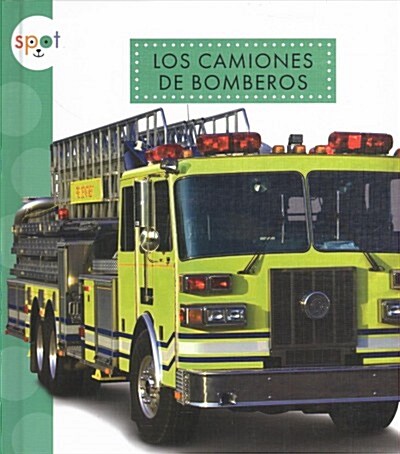 Los camiones de bomberos/ Fire Trucks (Library)