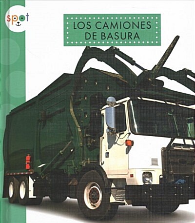 Los camiones de basura/ Garbage Trucks (Library)