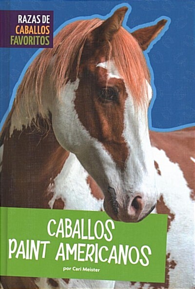 Caballos Paint Americanos (Library Binding)