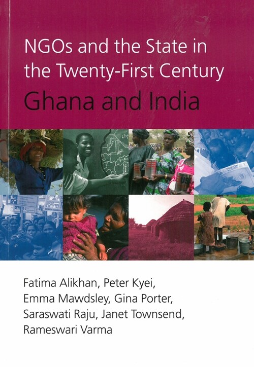 NGOs and the State in the 21st Century : Ghana and India (Paperback)