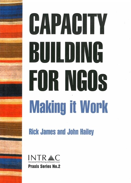 Capacity Building for NGOs : Making it work (Paperback)
