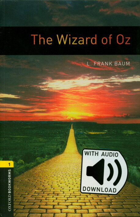 Oxford Bookworms Library Level 1 : The Wizard of Oz (Paperback + MP3 download, 3rd Edition)