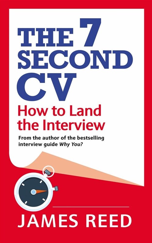 The 7 Second CV : How to Land the Interview (Paperback)