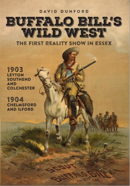 Buffalo Bills Wild West : The First Reality Show in Essex (Paperback)