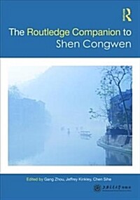Routledge Companion to Shen Congwen (Hardcover)