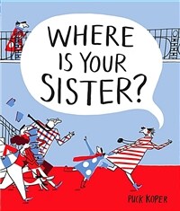 Where Is Your Sister? (Hardcover)
