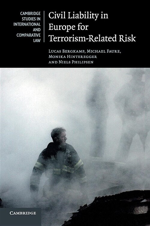 Civil Liability in Europe for Terrorism-Related Risk (Paperback)