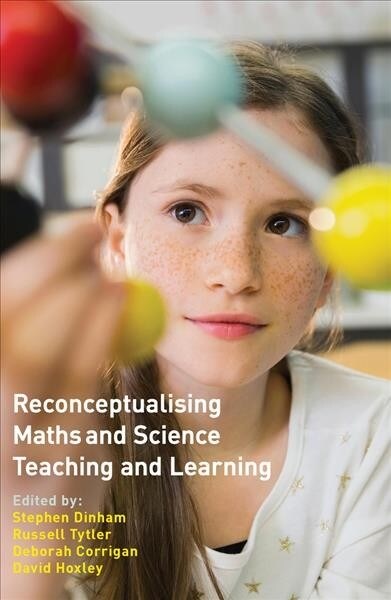 Reconceptualising Maths and Science Teaching and Learning (Paperback)