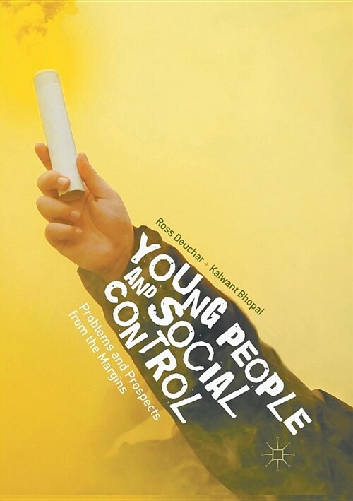 Young People and Social Control: Problems and Prospects from the Margins (Paperback, Softcover Repri)