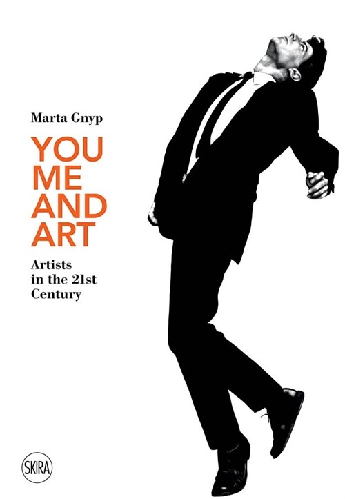 You, Me and Art: Artists in the 21st Century (Hardcover)