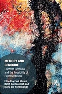 Memory and Genocide : On What Remains and the Possibility of Representation (Paperback)