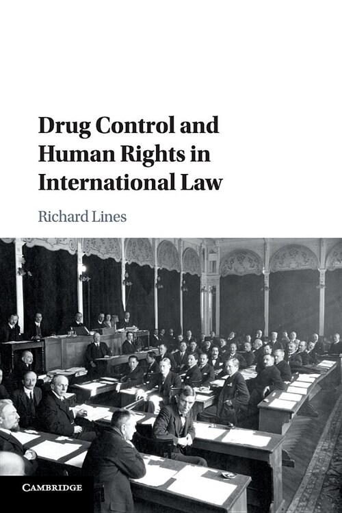 Drug Control and Human Rights in International Law (Paperback)