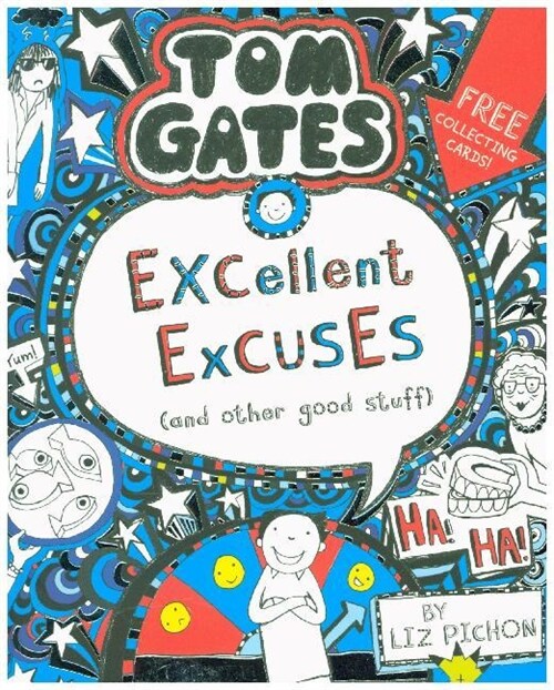 Tom Gates: Excellent Excuses (And Other Good Stuff (Paperback)