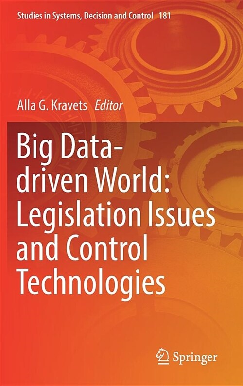 Big Data-Driven World: Legislation Issues and Control Technologies (Hardcover, 2019)