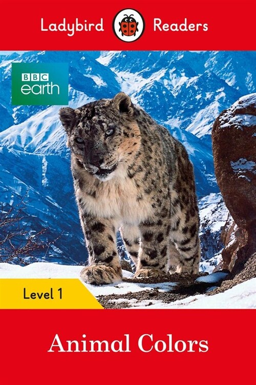 Ladybird Readers Level 1 - BBC Earth - Animal Colours (ELT Graded Reader) (Paperback)