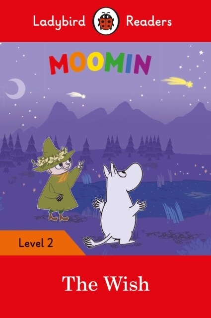 Ladybird Readers Level 2 - Moomin - The Wish (ELT Graded Reader) (Paperback)