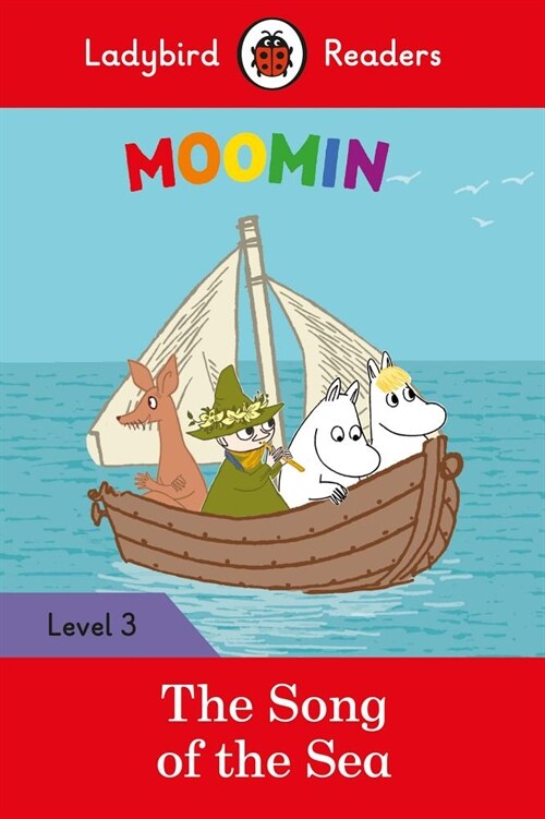 Ladybird Readers Level 3 - Moomin - The Song of the Sea (ELT Graded Reader) (Paperback)