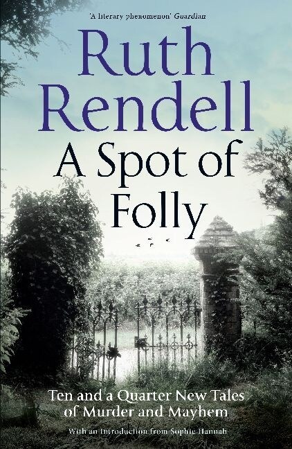 A Spot of Folly : Ten Tales of Murder and Mayhem (Paperback)