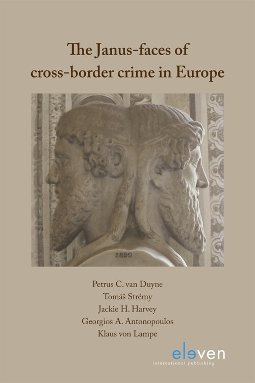 The Janus-Faces of Cross-Border Crime in Europe (Paperback)