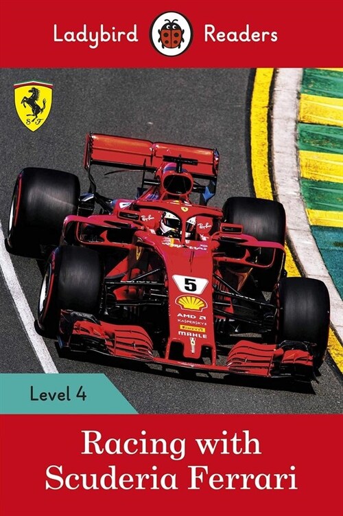 Ladybird Readers Level 4 - Racing with Scuderia Ferrari (ELT Graded Reader) (Paperback)