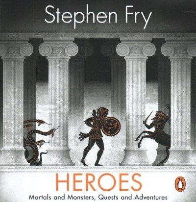 Heroes : The myths of the Ancient Greek heroes retold (CD-Audio, Unabridged ed)