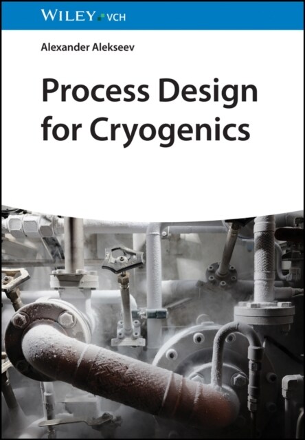 Process Design for Cryogenics (Hardcover)