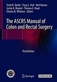 The Ascrs Manual of Colon and Rectal Surgery (Paperback, 3, 2019)