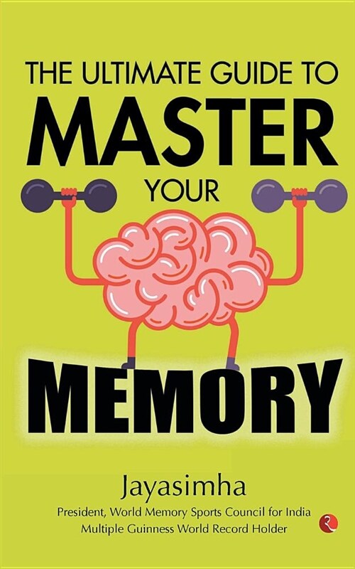 ULTIMATE GUIDE TO MASTER YOUR MEMORY (Paperback)