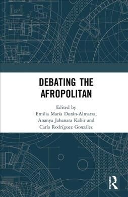 DEBATING THE AFROPOLITAN (Hardcover)