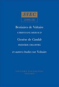 Bestiaires de Voltaire; Genese de Candide; et autres etudes sur Voltaire (Paperback)