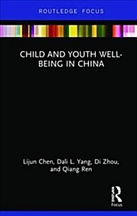CHILD AND YOUTH WELL-BEING IN CHINA (Hardcover)