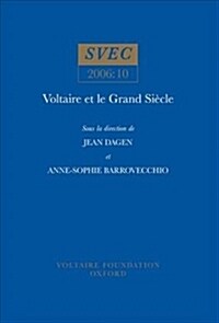 Voltaire Et Le Grand Siecle (Paperback)