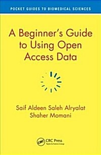 A Beginner’s Guide to Using Open Access Data (Paperback)