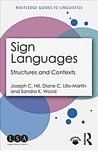 Sign Languages : Structures and Contexts (Paperback)