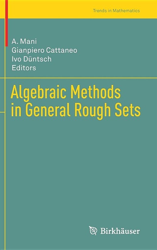 Algebraic Methods in General Rough Sets (Hardcover)