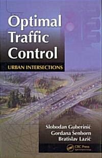 Optimal Traffic Control: Urban Intersections (Hardcover)