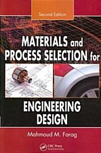 Materials and Process Selection for Engineering Design (Paperback, 2nd)