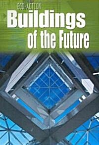 Buildings of the Future (Paperback)