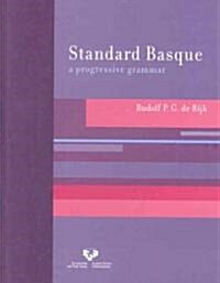 Standard Basque: A Progressive Grammar (Hardcover)