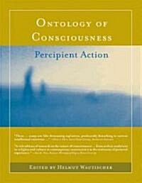 Ontology of Consciousness: Percipient Action (Hardcover)