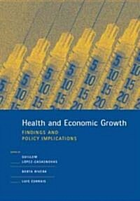 Health and Economic Growth: Findings and Policy Implications (Paperback)