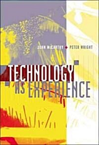Technology As Experience (Paperback)