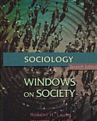Sociology: Windows on Society: An Anthology (Paperback, 7)